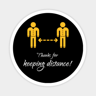 Thanks for keeping distance! (Corona Virus / COVID-19 / Gold-White) Magnet